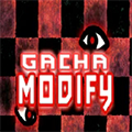 Gacha Modify